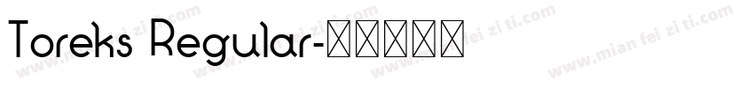 Toreks Regular字体转换